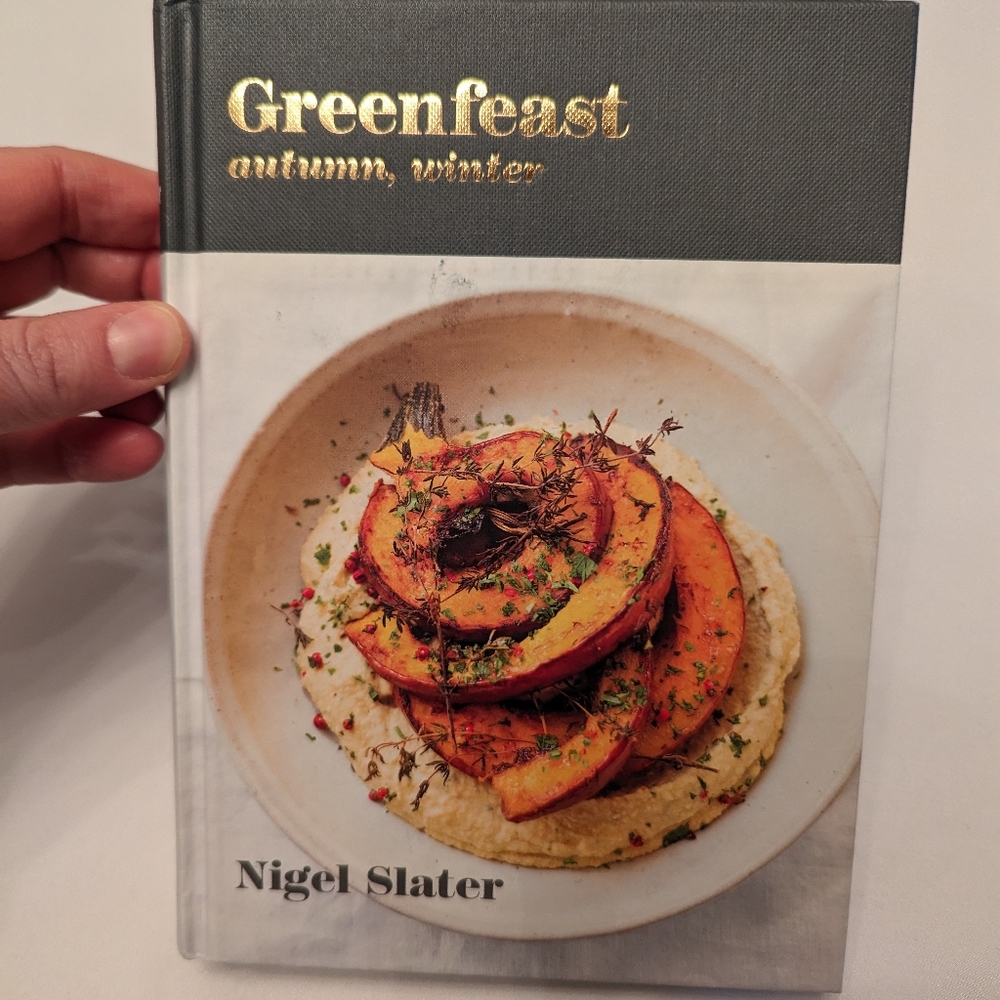Green feast cookbook autumn winter by Nigel slater. 110 plant based recipes